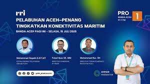 Pelabuhan Aceh–Penang, Peluang Emas bagi Ekonomi Maritim dan Nakes Lokal